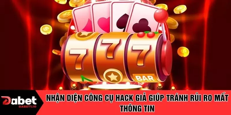 Nhận diện công cụ hack giả giúp tránh rủi ro mất thông tin