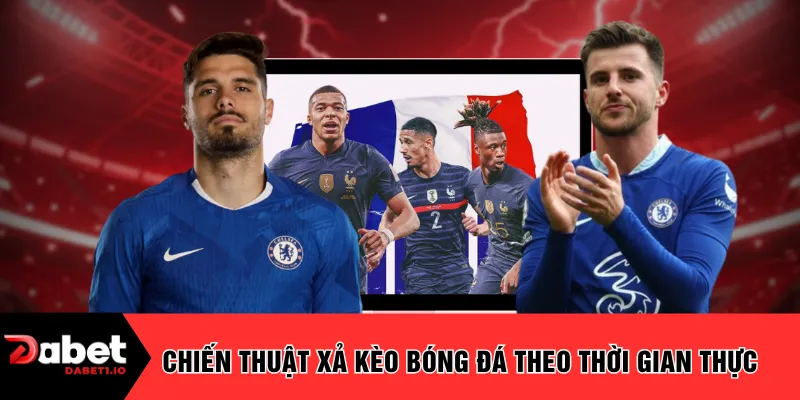 Chiến thuật xả kèo bóng đá theo thời gian thực 