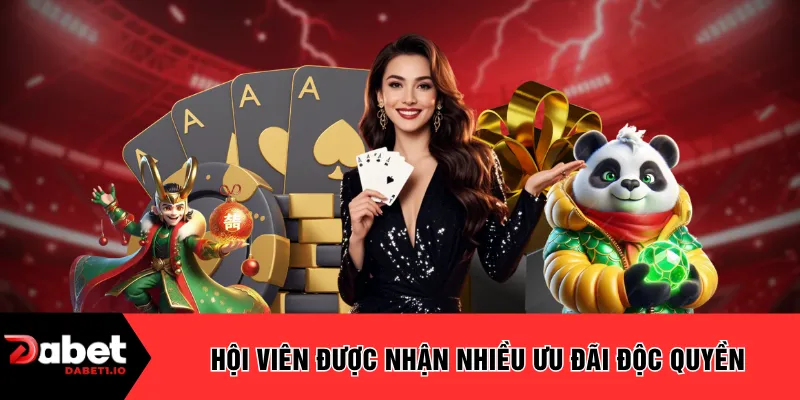 Hội viên được nhận nhiều ưu đãi độc quyền